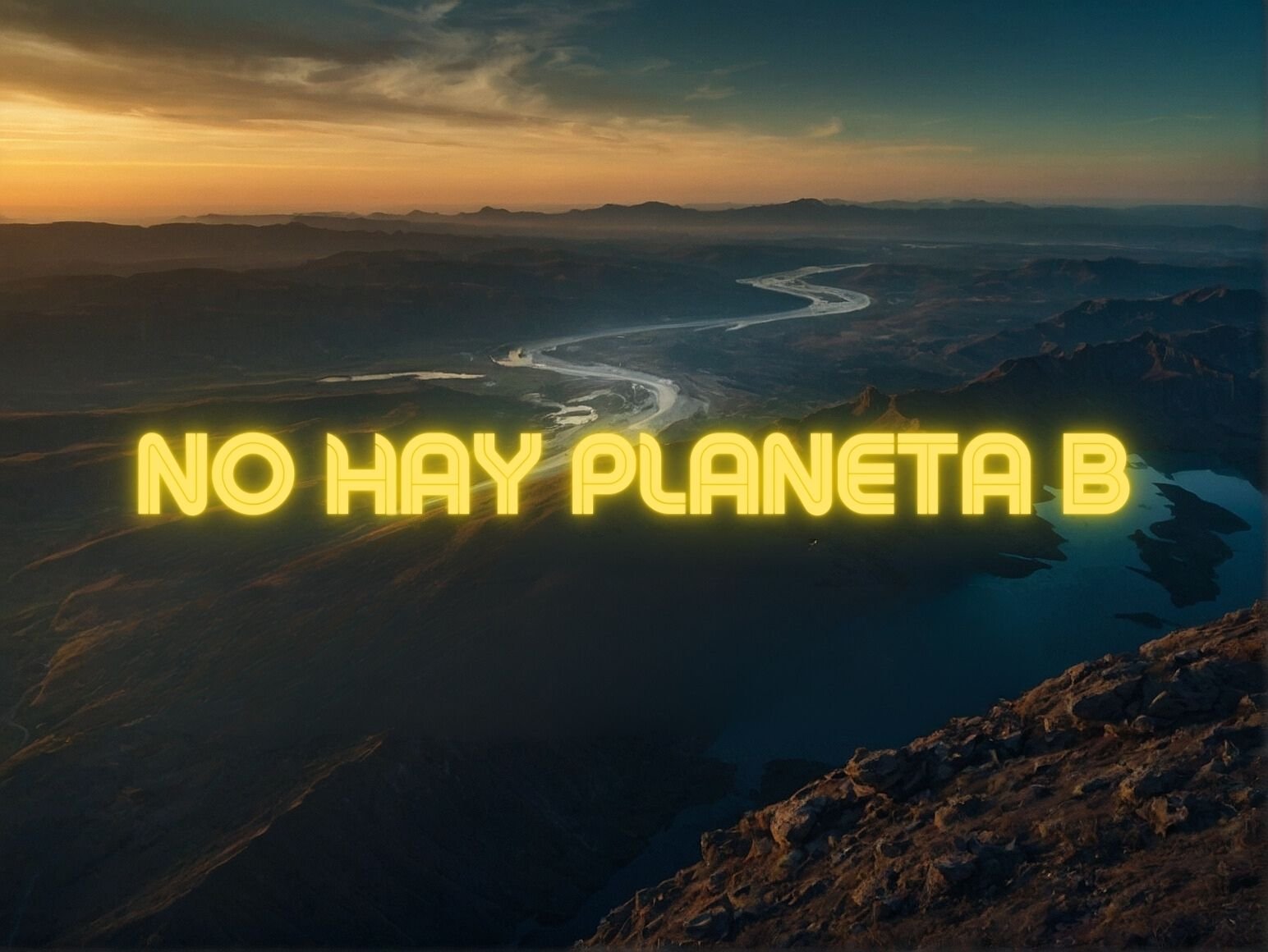 Paisaje de rio con el texto no hay planeta b